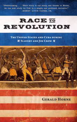 Race to Revolution: The U.S. and Cuba during Slavery and Jim Crow