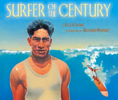 Cover: Surfer of the Century: The Life of Duke Kahanamoku