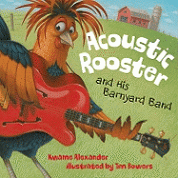 book cover Acoustic Rooster And His Barnyard Band by Kwame Alexander