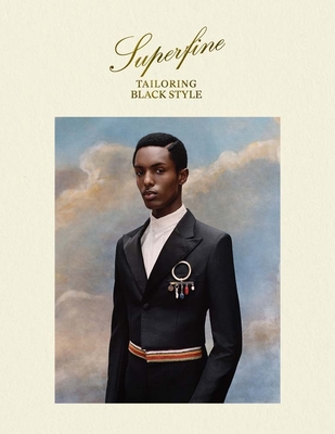 Book Cover Superfine: Tailoring Black Style by Monica L. Miller
