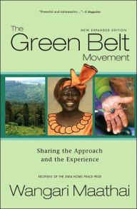 Book Cover The Green Belt Movement: Sharing The Approach And The Experience by Wangari Maathai