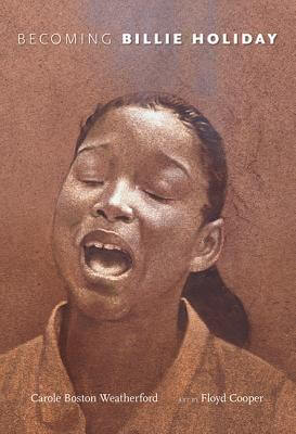 Book Cover Becoming Billie Holiday by Carole Boston Weatherford