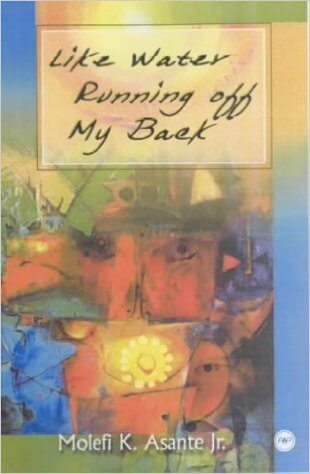 Book Cover Like Water Running Off My Back: Poems by MK Asante
