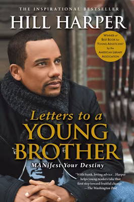 Cover art for Letters to a Young Brother: Manifest Your Destiny