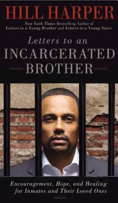 Cover: Letters to an Incarcerated Brother: Encouragement, Hope, and Healing for Inmates and Their Loved Ones