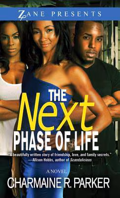 Cover: The Next Phase Of Life: A Novel (Zane Presents)