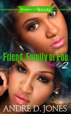 Cover: Family, Friend, or Foe: Pink Lips 2