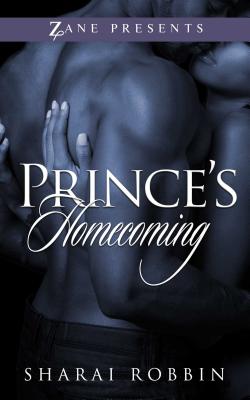 Book Cover Image of Prince’s Homecoming: A Novel by Sharai Robbin
