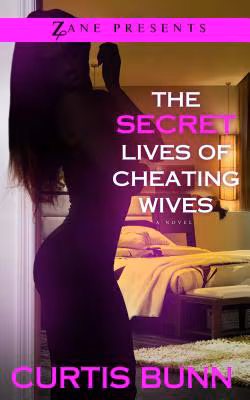 Secret Lives of Cheating Wives: A Novel