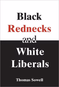 Black Rednecks and White Liberals