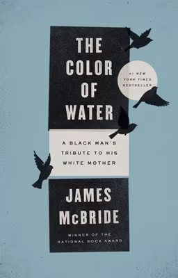 Cover: The Color of Water: A Black Man’s Tribute to His White Mother, 10th Anniversary Edition