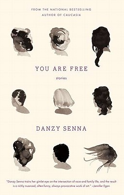 Book Cover You Are Free: Stories by Danzy Senna