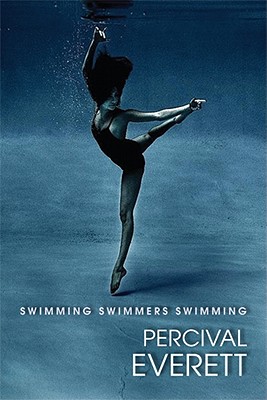 Book Cover Swimming Swimmers Swimming by Percival Everett