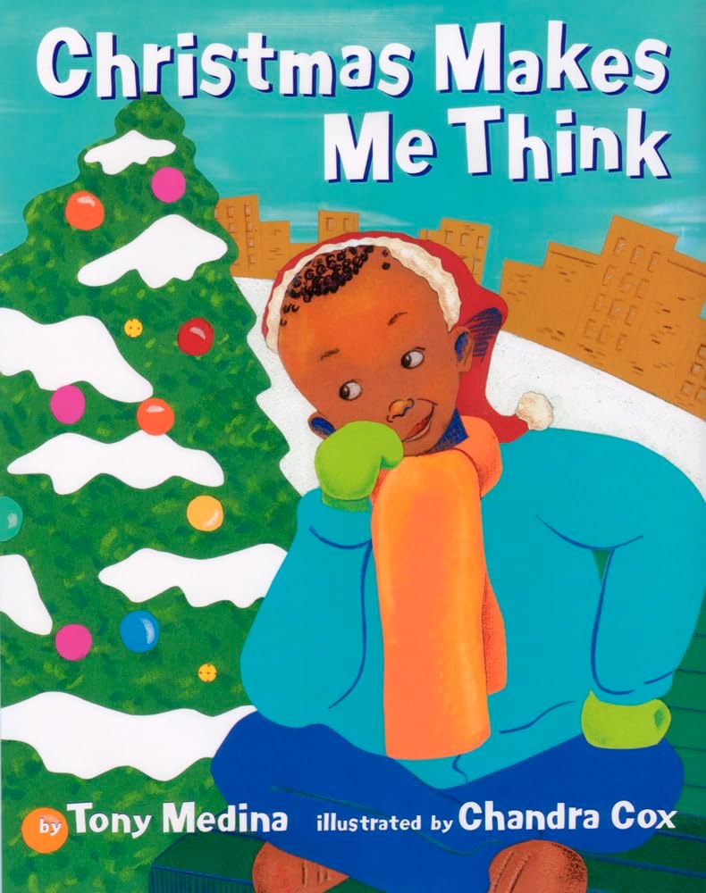 Book Cover Image of Christmas Makes Me Think by Tony Medina