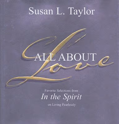 Cover: All About Love: Favorite Selections From In The Spirit On Living Fearlessly