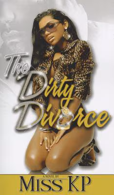 Cover: The Dirty Divorce (Urban Books)