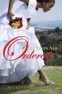 Book Cover Image of My Steps Are Ordered by Michelle Lindo-Rice