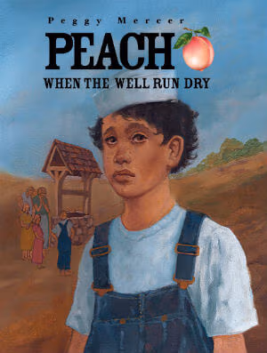 Cover: Peach When the Well Run Dry