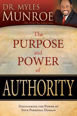 The Purpose and Power of Authority: Discovering the Power of Your Personal Domain