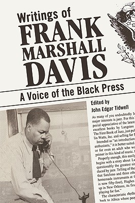 Book Cover Writings of Frank Marshall Davis: A Voice of the Black Press by Frank Marshall Davis
