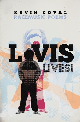 Book Cover L-vis Lives!: Racemusic Poems by Kevin Coval