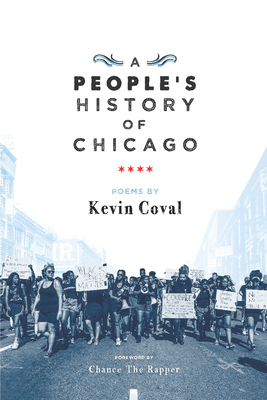 Book Cover Image of A People’s History of Chicago by Kevin Coval