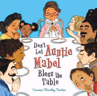 Cover: Don’t Let Auntie Mabel Bless the Table