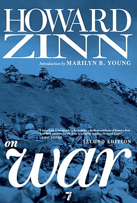 Book Cover Image of Howard Zinn on War by Howard Zinn