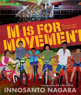 Book Cover Image of M Is for Movement by Innosanto Nagara