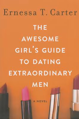 The Awesome Girl’s Guide to Dating Extraordinary Men