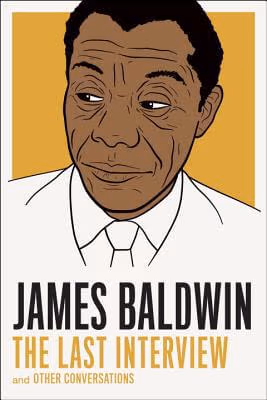 Cover: James Baldwin The Last Interview: and Other Conversations