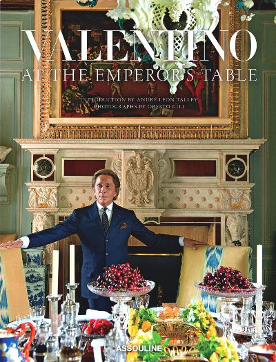 Click for more detail about Valentino: At the Emperor’s Table by André Leon Talley