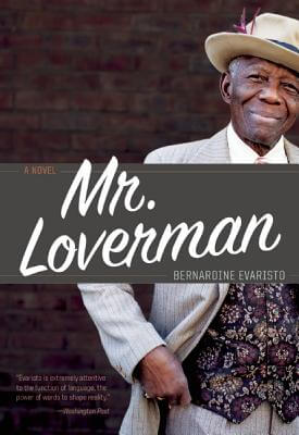Book Cover Mr. Loverman by Bernardine Evaristo
