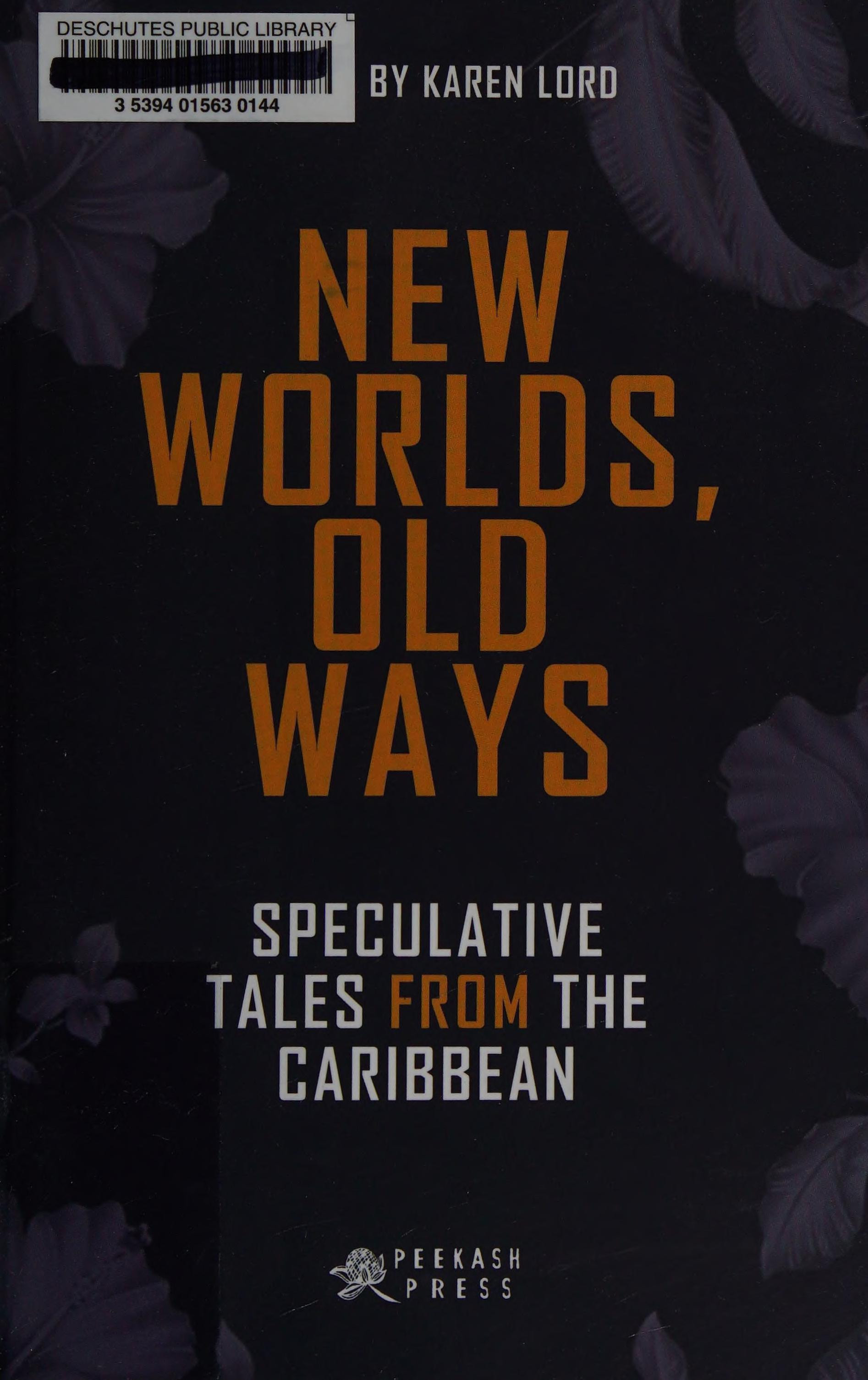 New Worlds, Old Ways: Speculative Tales from the Caribbean