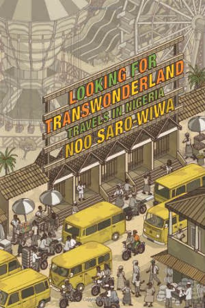 Cover: Looking for Transwonderland: Travels in Nigeria