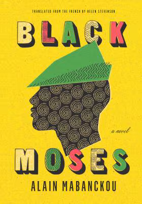 Black Moses: A Novel