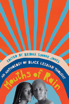 Cover: Mouths of Rain: An Anthology of Black Lesbian Thought