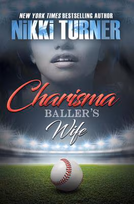 Charisma: Baller’s Wife