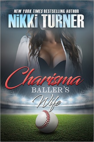 book cover Charisma: Baller’s Wife by Nikki Turner