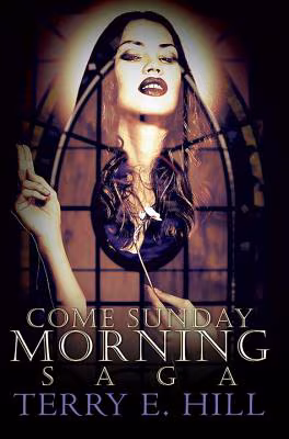 Cover: Come Sunday Morning Saga
