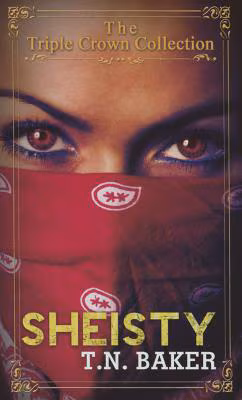 Sheisty: Triple Crown Collection