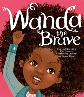 Book Cover Wanda the Brave by Sihle-isipho Nontshokweni