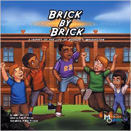 Cover: Brick by Brick: A Snippet of the Life of Booker T. Washington