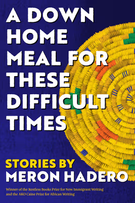 A Down Home Meal for These Difficult Times: Stories