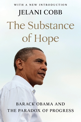Book cover of The Substance Of Hope: Barack Obama And The Paradox Of Progress by William Jelani Cobb