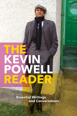 Book Cover The Kevin Powell Reader: Essential Writings and Conversations by Kevin Powell