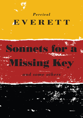 Book Cover Sonnets for a Missing Key by Percival Everett