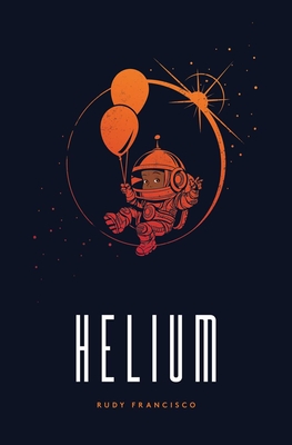 Book Cover Helium: Alternate Cover Limited Edition by Rudy Francisco