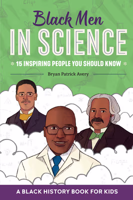 Cover: Black Men in Science: A Black History Book for Kids