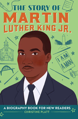 Cover: The Story of Martin Luther King, Jr.: A Biography Book for New Readers